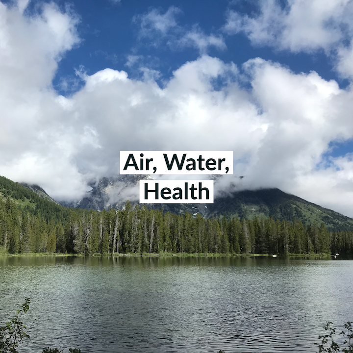 air, water, health